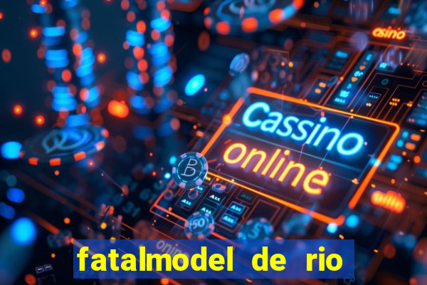 fatalmodel de rio claro sp